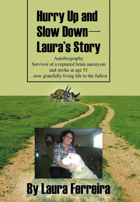 Front cover_Hurry Up And Slow Down -- Laura's Story