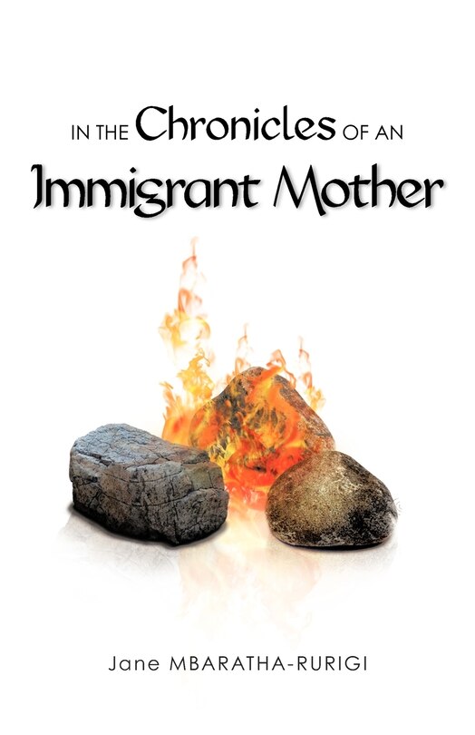 Front cover_In The Chronicles Of An Immigrant Mother