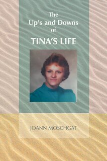 Front cover_The Up's And Downs Of Tina's Life