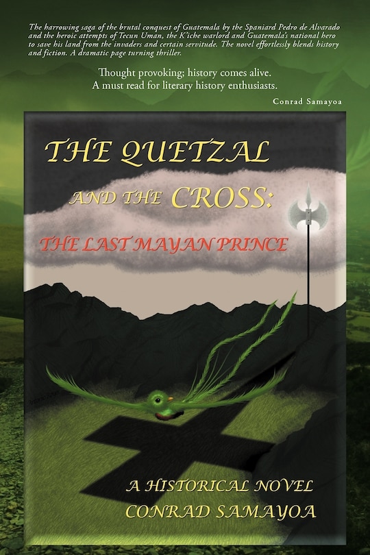 Front cover_The Quetzal And The Cross
