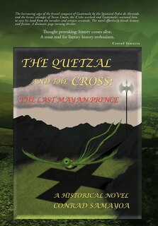 Front cover_The Quetzal And The Cross