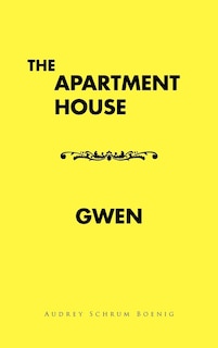 Couverture_The Apartment House/ Gwen