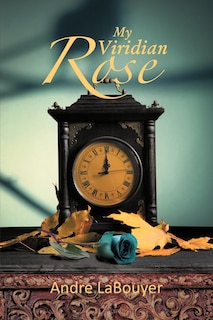 Front cover_My Viridian Rose