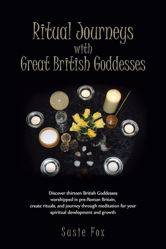 Front cover_Ritual Journeys with Great British Goddesses