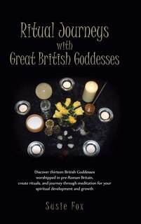 Front cover_Ritual Journeys with Great British Goddesses