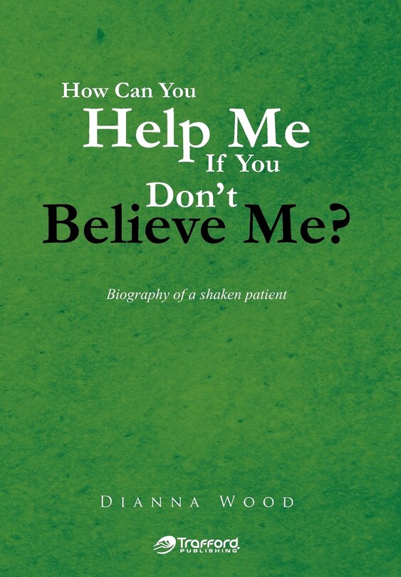 Couverture_How Can You Help Me If You Don't Believe Me?