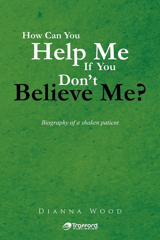 Couverture_How Can You Help Me If You Don't Believe Me?