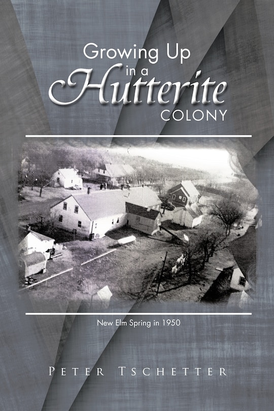 Front cover_Growing Up In A Hutterite Colony