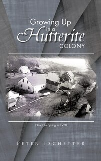Couverture_Growing Up In A Hutterite Colony