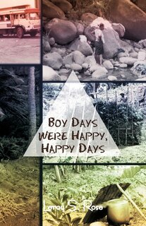 Front cover_Boy Days Were Happy, Happy Days