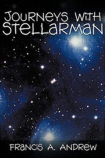 Front cover_Journeys With Stellarman