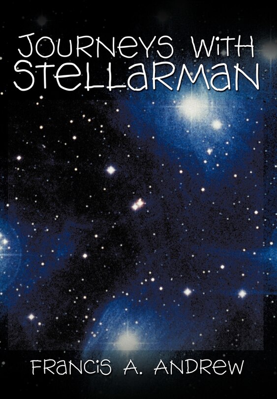 Front cover_Journeys With Stellarman