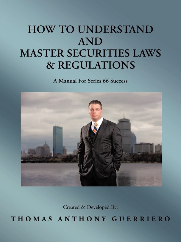 Front cover_How To Understand And Master Securities Laws & Regulations