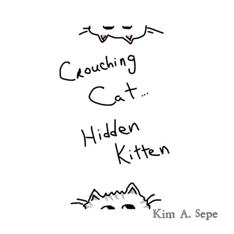 Crouching Cat, Hidden Kitten