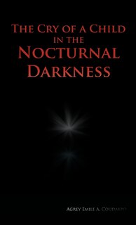 Couverture_The Cry Of A Child In The Nocturnal Darkness