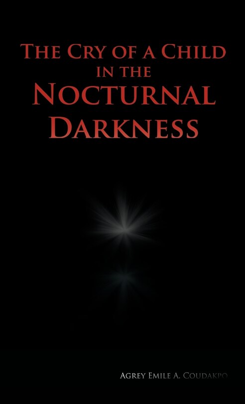 Couverture_The Cry Of A Child In The Nocturnal Darkness