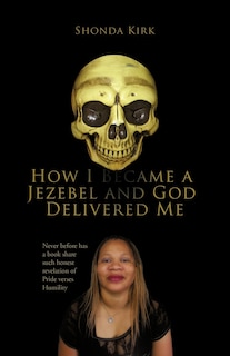 Front cover_How I Became A Jezebel And God Delivered Me