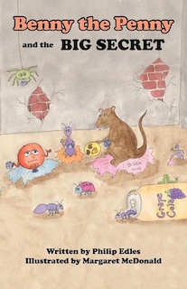 Front cover_Benny The Penny And The Big Secret