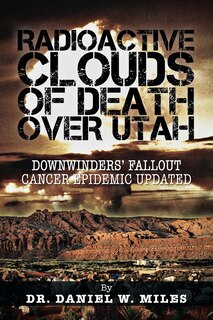 Couverture_Radioactive Clouds Of Death Over Utah