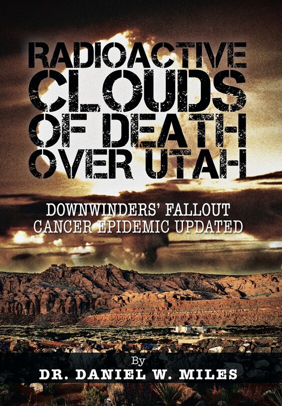 Couverture_Radioactive Clouds Of Death Over Utah