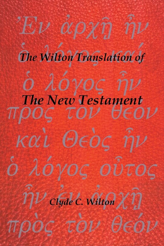 Front cover_The Wilton Translation Of The New Testament