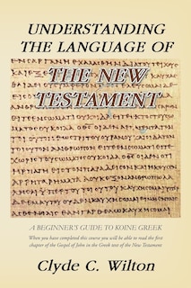Front cover_Understanding The Language Of The New Testament