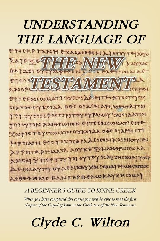 Front cover_Understanding The Language Of The New Testament