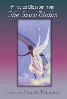 Front cover_Miracles Blossom From The Spirit Within