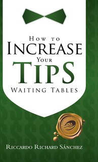 Couverture_How To Increase Your Tips Waiting Tables