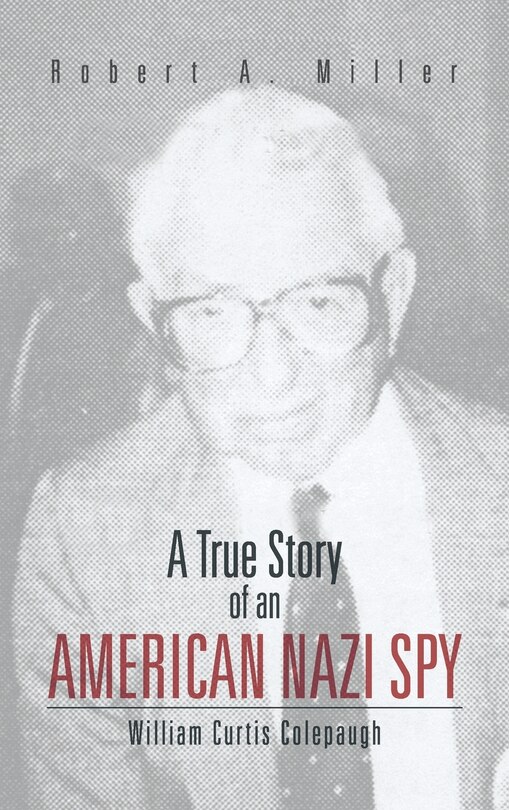 Couverture_A True Story Of An American Nazi Spy