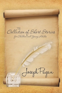 The Collection Of Short Stories For Children And Young Adults