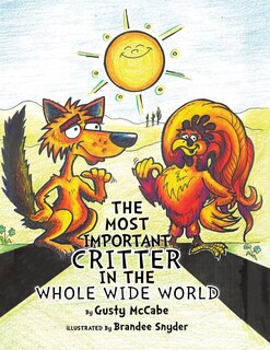 Front cover_The Most Important Critter In The Whole Wide World