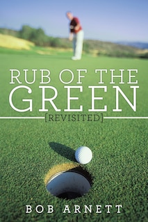 Front cover_Rub Of The Green Revisited