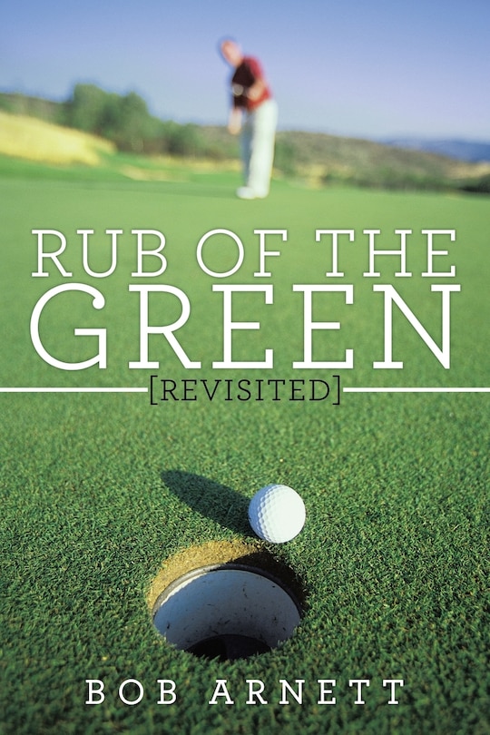 Front cover_Rub Of The Green Revisited