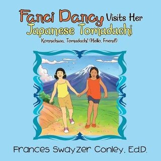 Couverture_Fanci Dancy Visits Her Japanese Tomadachi