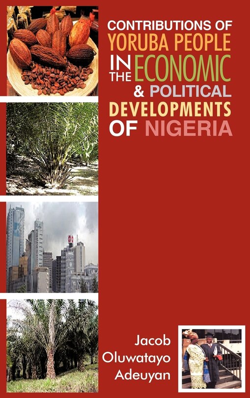 Front cover_Contributions Of Yoruba People In The Economic & Political Developments Of Nigeria