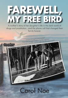Front cover_Farewell, My Free Bird