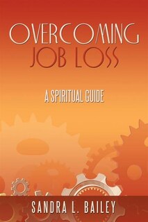 Overcoming Job Loss: A Spiritual Guide