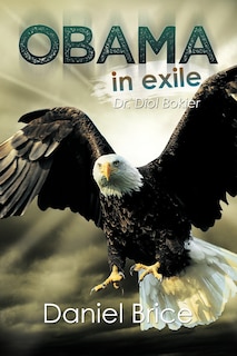 Obama In Exile: Dr. Diol Bokier