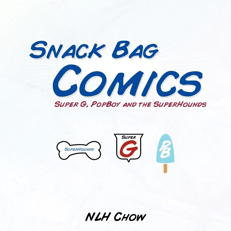 Snack Bag Comics: Super G, Popboy And The Superhounds