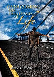 Front cover_Overcoming The Challenges Of Life