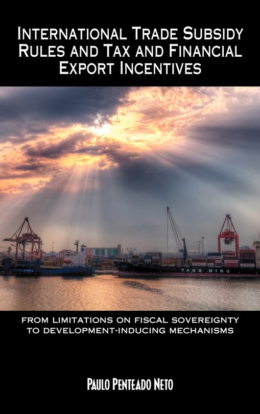 Couverture_International Trade Subsidy Rules And Tax And Financial Export Incentives