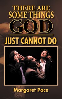 Couverture_There Are Some Things God Just Cannot Do