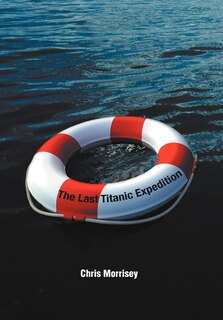 Front cover_The Last Titanic Expedition