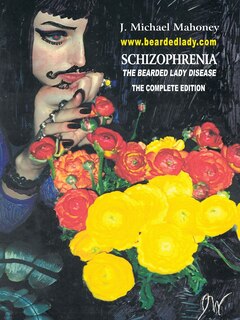 Front cover_Schizophrenia The Bearded Lady Disease