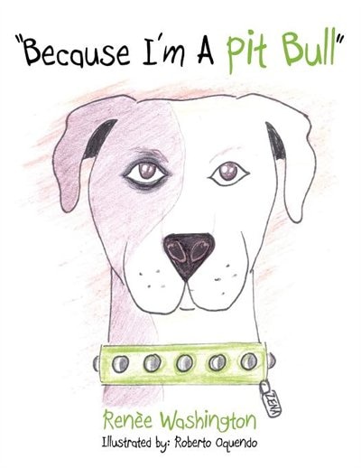 Front cover_Because I'm a Pit Bull