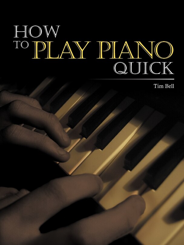 Front cover_How To Play Piano Quick