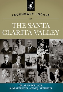 Front cover_Legendary Locals of The Santa Clarita Valley