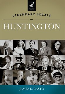 Front cover_Legendary Locals of Huntington