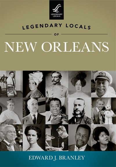 Front cover_Legendary Locals of New Orleans